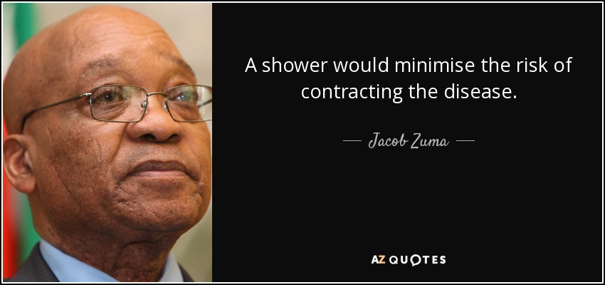 quote-a-shower-would-minimise-the-risk-of-contracting-the-disease-jacob-zuma-80-2-0206.jpg